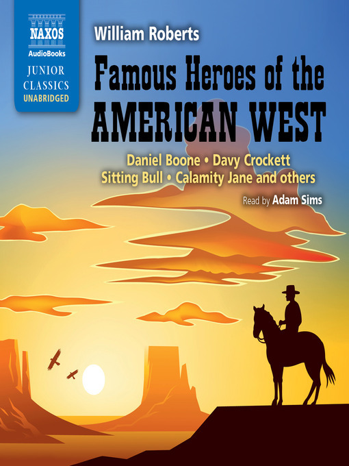 Title details for Famous Heroes of the American West by William Roberts - Available